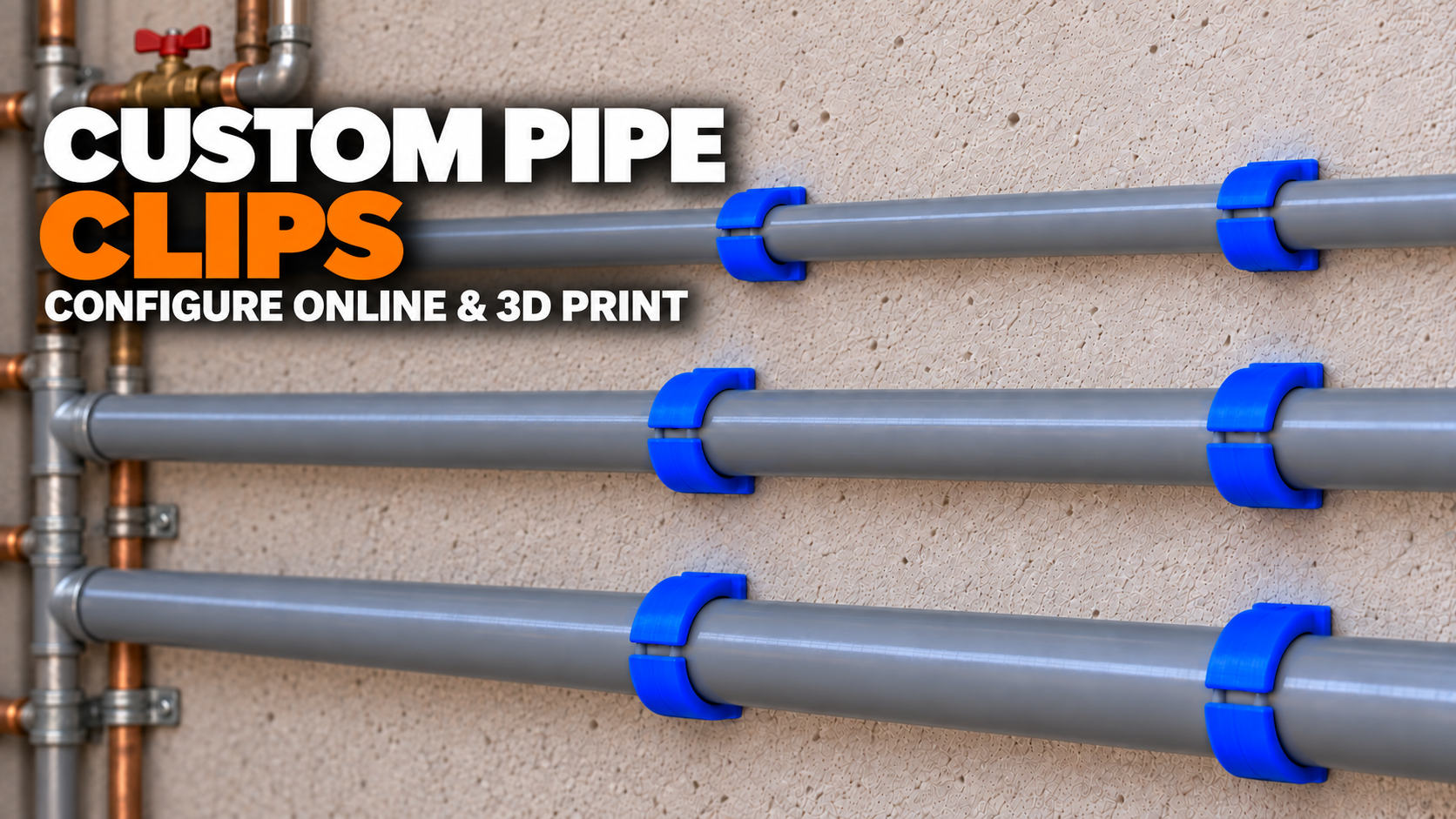 Custom Pipe Clips: Configure a Wall-Mounted Holder for Your Exact Diameter